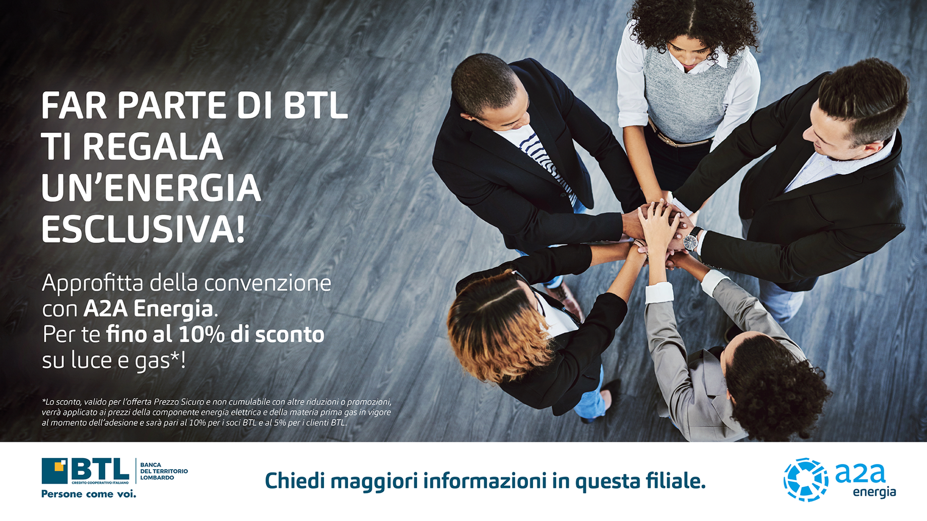 Insieme ad A2A Energia per un'offerta esclusiva a Soci e Clienti BTL.